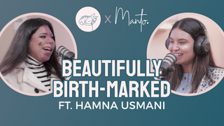Hamna Usmani - Beautifully Birth-Marked